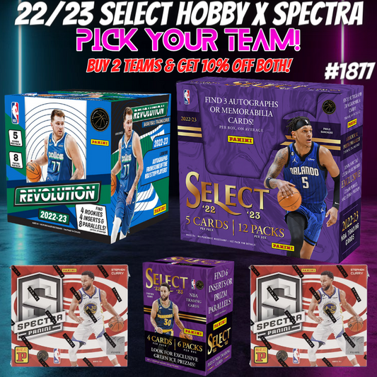 Break 1877 - NBA 22/23 Select Hobby x Spectra x Revo 5 Box - Pick Your Team!