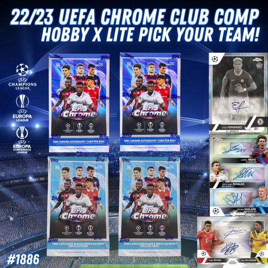 Break 1886 - 22/23 Topps Chrome UEFA Club Comp - 4 Box Hobby x Lite Mixer - Pick Your Team