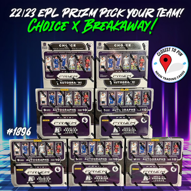 Break 1896 - 22/23 Panini EPL Prizm Choice x Breakaway - 7 Box - Pick Your Team!