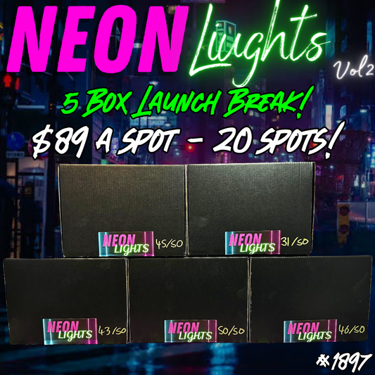 Break 1897 - Neon Lights Volume 2 Launch Night 5 Box Random!