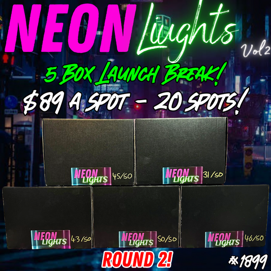 Break 1899 - Neon Lights Volume 2 Launch Night 5 Box Random! ROUND 2