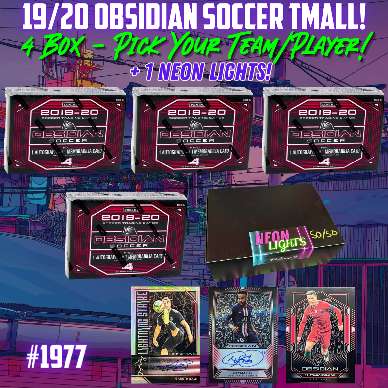 Break 1977 - 2019/20 Obsidian Tmall x Neon Lights - 5 Box Pick Your Team!