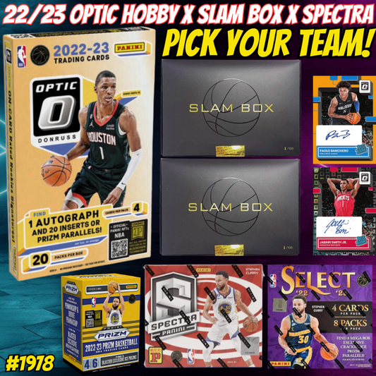 Break 1978 - NBA 22/23 Optic HOBBY x Slam Box x Spectra 6 Box - Pick Your Team!