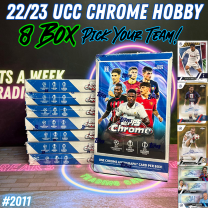 Break 2011 - 22/23 Topps UEFA Club Competition Chrome HOBBY - 8 Box PICK YOUR TEAM