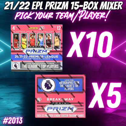 Break 2013 - 21/22 Premier League Prizm - 15 Box Pick Your Player / Team!