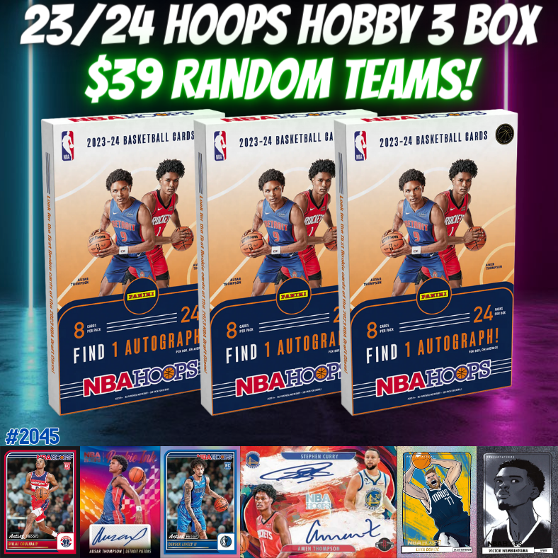 Break 2045 - NBA 23/24 Hoops Hobby 3 Box - $39 Random Teams!