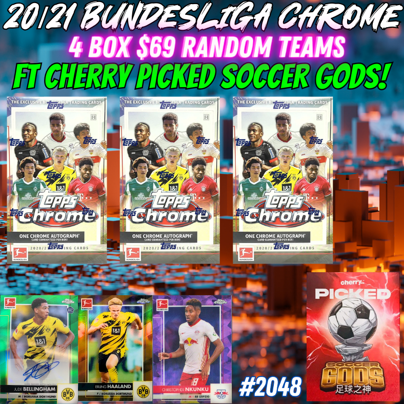 Break 2048 - 20/21 Bundesliga Chrome x Soccer Gods 4 Box - Random Teams - $69 a spot!