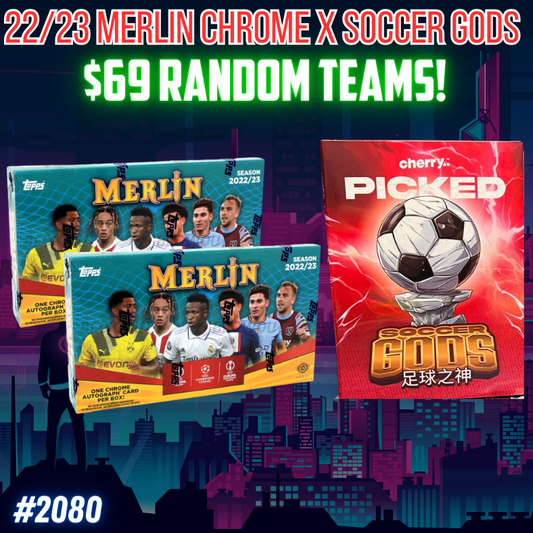 Break 2080 - 22/23 Merlin Chrome Hobby x Soccer Gods - $69 a spot - RANDOM TEAMS