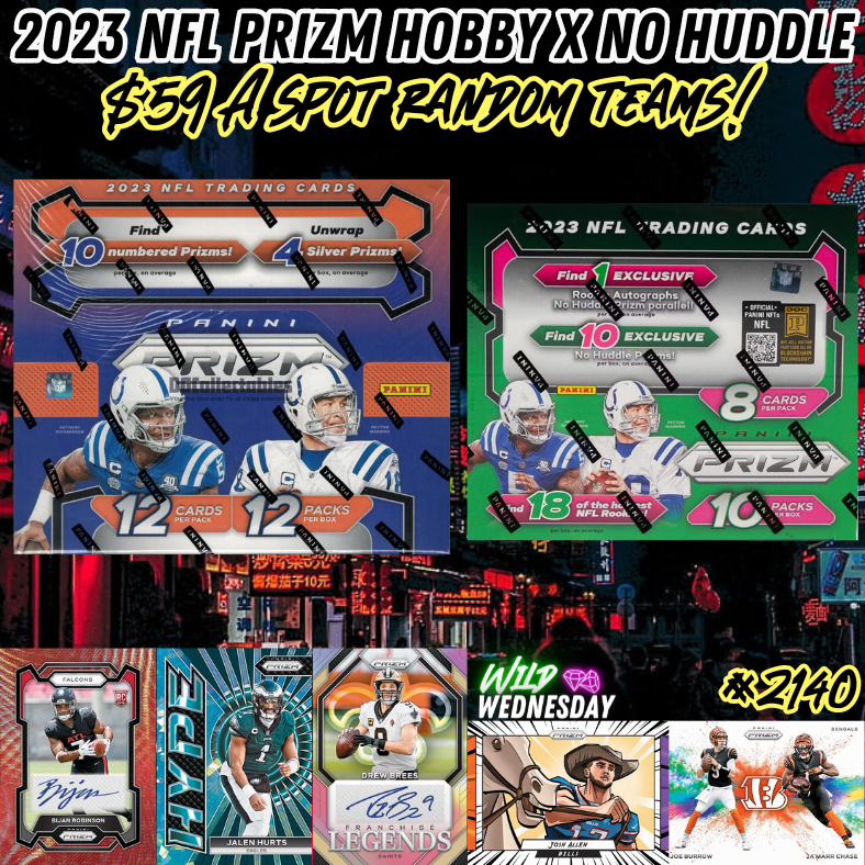 Break 2140 - NFL 2023 Prizm Football Hobby x No Huddle - $59 Random Teams!