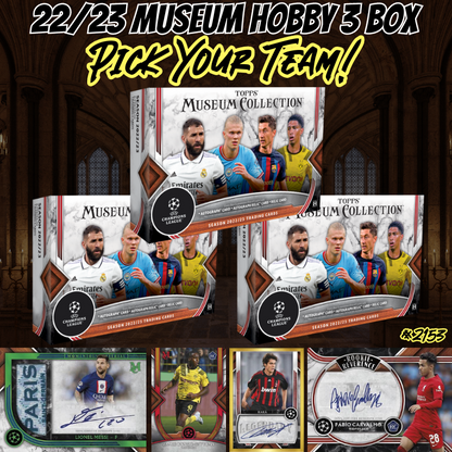 Break 2153 - 22/23 Topps UEFA Museum Collection - 3 Box - Pick Your Team!