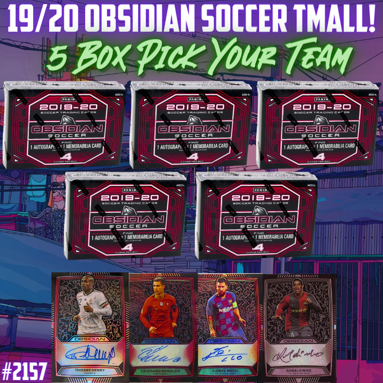 Break 2157 - 2019/20 Obsidian Tmall - 5 Box Pick Your Team!