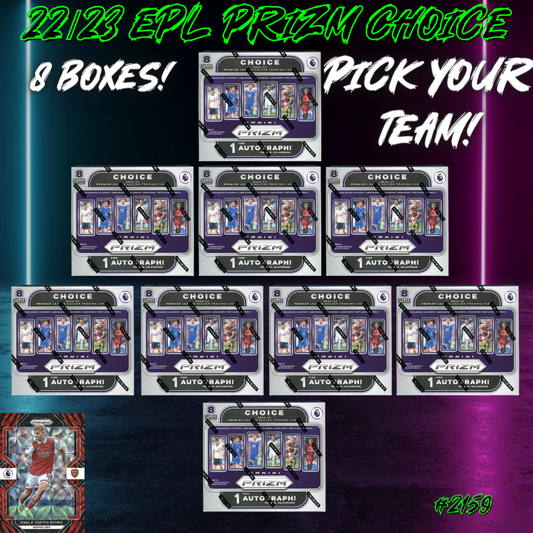 Break 2159 - 22/23 EPL Prizm Choice 8 Box - Pick Your Team!