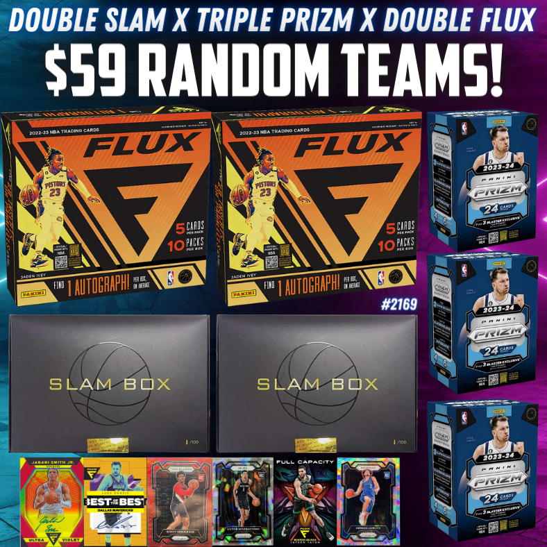 Break 2169 - NBA Double Slam x Triple Prizm x Double Flux 7 Box - $59 Random Teams