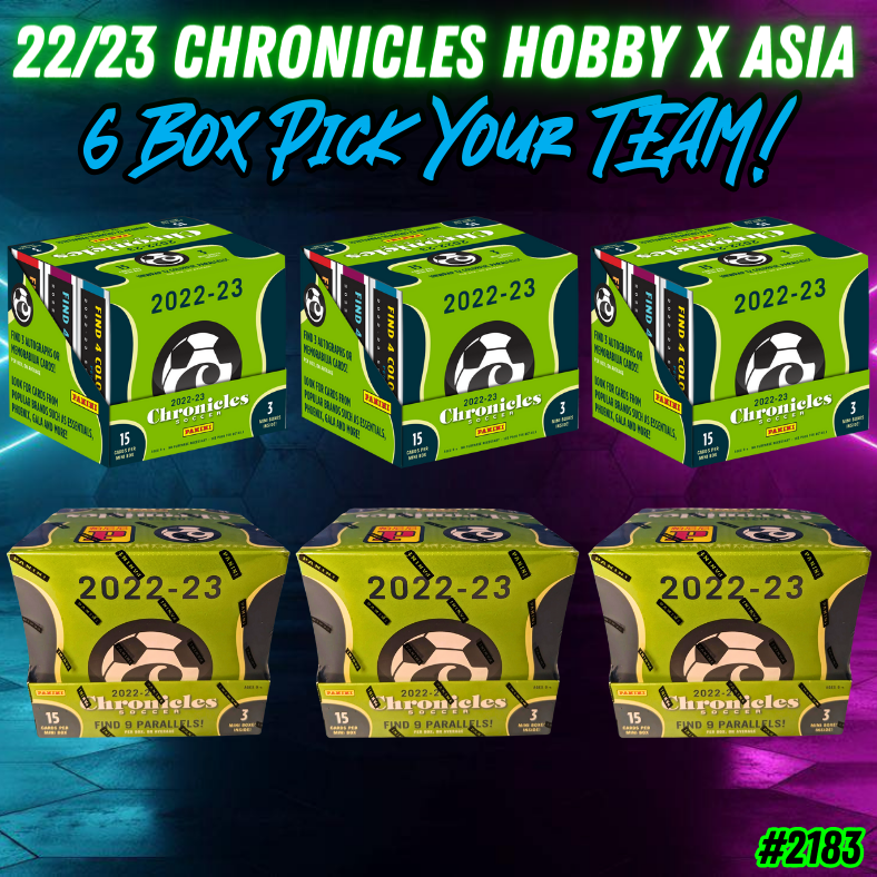 Break 2183 - 22/23 Chronicles Soccer Hobby x Tmall 6 Box - Pick Your Team!