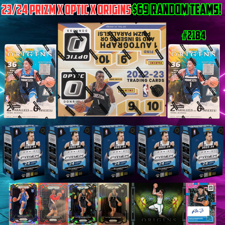 Break 2184 - NBA 23/24 Prizm x 22/23 Optic x Origins - $69 Random Teams!