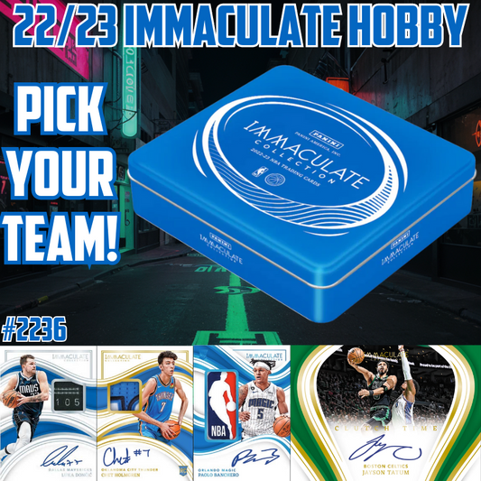 Break 2236 - NBA 22/23 Immaculate Hobby - Pick Your Team!