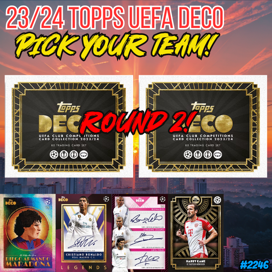 Break 2246 - 23/24 Topps Deco UEFA Club Competitions - 2 Box - Pick Your Team ROUND 2