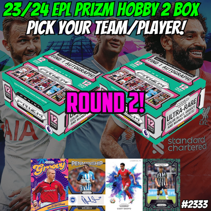 Break 2333 - 23/24 EPL Prizm Hobby - 2 Box - Pick Your Team ROUND 2