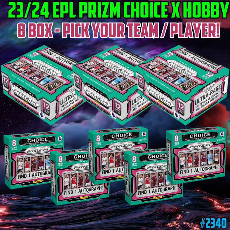 Break 2340 - 23/24 EPL Prizm Hobby x Choice 8 Box - Pick Your Team!