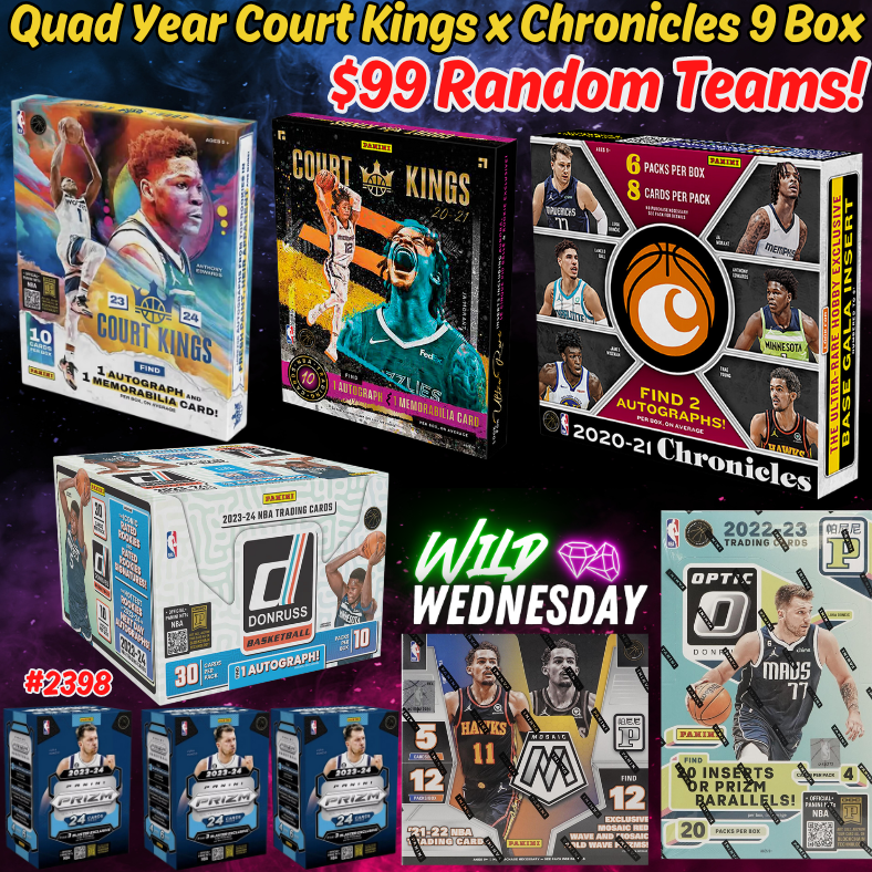 Break 2398 - NBA Quad Year Chronicles x Court Kings 9 Box - $99 Random Teams!