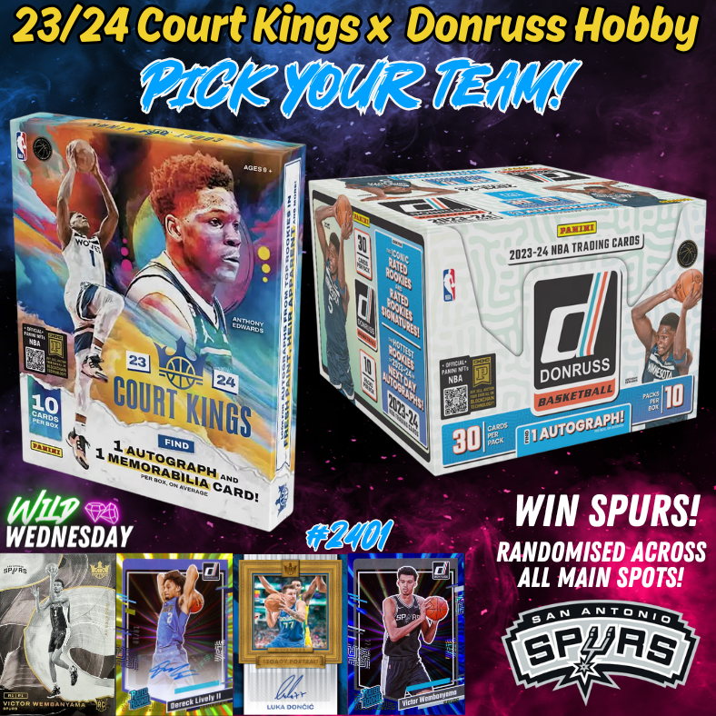 Break 2401 - NBA 23/24 Court Kings x Donruss WIN THE SPURS - Pick Your Team!