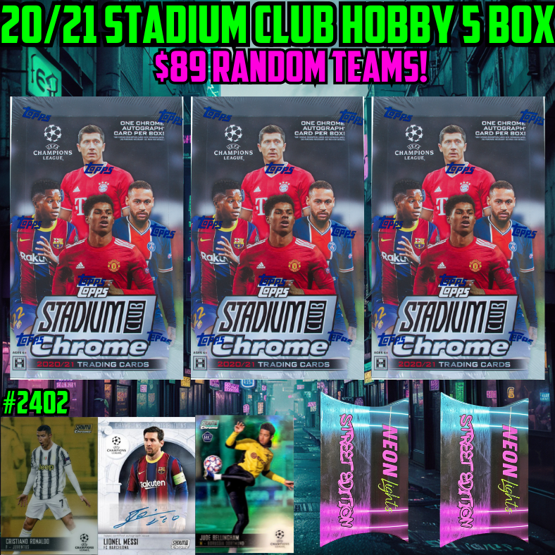 Break 2402 - 20/21 UCL Stadium Club Hobby x Street 5 Box - Random Teams - $89 a spot!