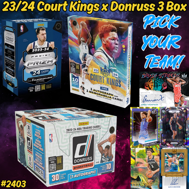 Break 2403 - NBA 23/24 Court Kings x Donruss 3 Box - Pick Your Team!