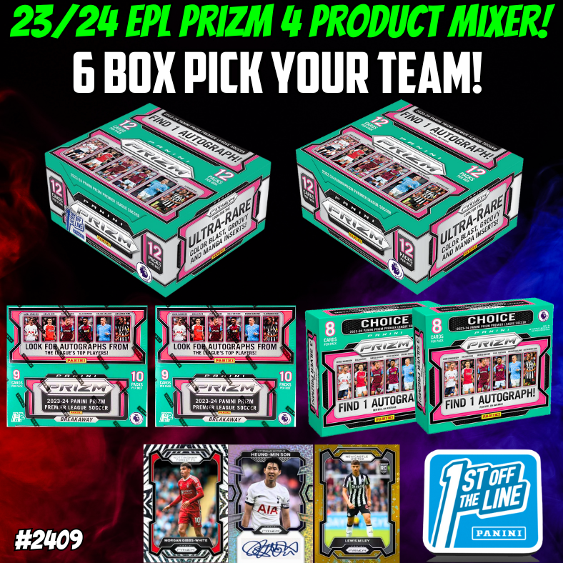 Break 2409 - 23/24 EPL Prizm 4 Product Monster Mash - FOTL x Hobby x Choice x Breakaway - Pick Your Player / Team!