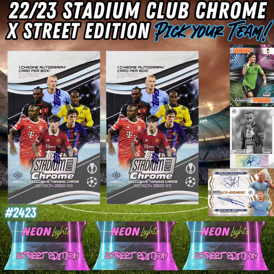 Break 2423 - 22/23 Topps UEFA Stadium Club Hobby x Street Edition - Pick Your Team!