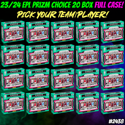 Break 2438 - 23/24 EPL Prizm Choice 20 Box FULL CASE - Pick Your Team!