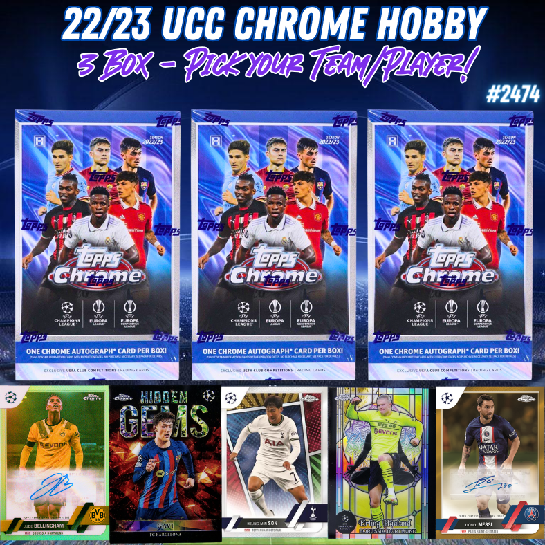 Break 2474 - Topps 22/23 UEFA Club Comp. Chrome - 3 Box - Pick Your Team!