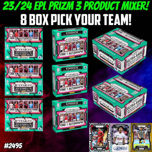 Break 2495 - 23/24 EPL Prizm Hobby x Breakaway x Choice - 8 Box Mixer - Pick Your Team!