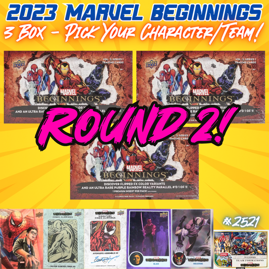 Break 2521 - 2023 Marvel Beginnings - 3 Box - Pick Your Character/Team ROUND 2!