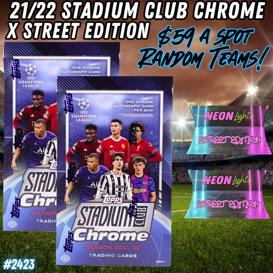 Break 2522 - 21/22 Stadium Club Chome x Street Edition - $59 Random Teams!