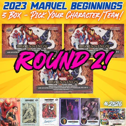 Break 2526 - 2023 Marvel Beginnings - 3 Box - Pick Your Character/Team ROUND 2!