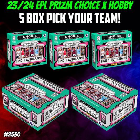 Break 2530 - 23/24 EPL Prizm Hobby x Choice 5 Box - Pick Your Player / Team!