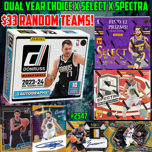 Break 2547 - NBA Dual Year Donruss Choice x Select x Spectra - $33 Random Teams!