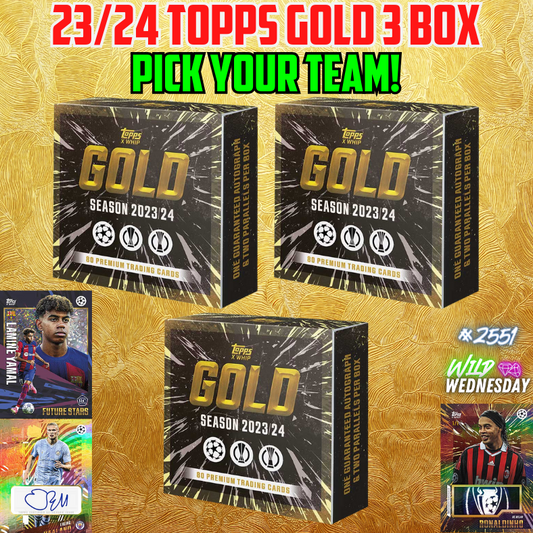 Break 2551 - 23/24 Topps Gold UEFA Club Competitions - 3 Box - Pick Your Team