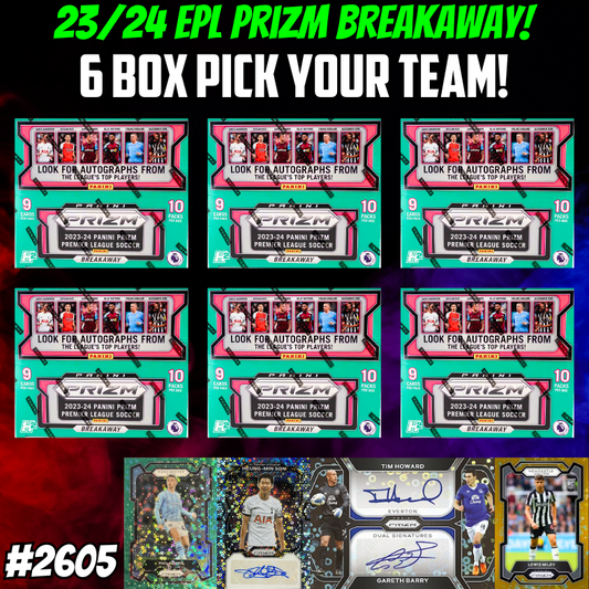 Break 2605 - 23/24 EPL Prizm Breakaway 6 Box - Pick Your Team/Player!