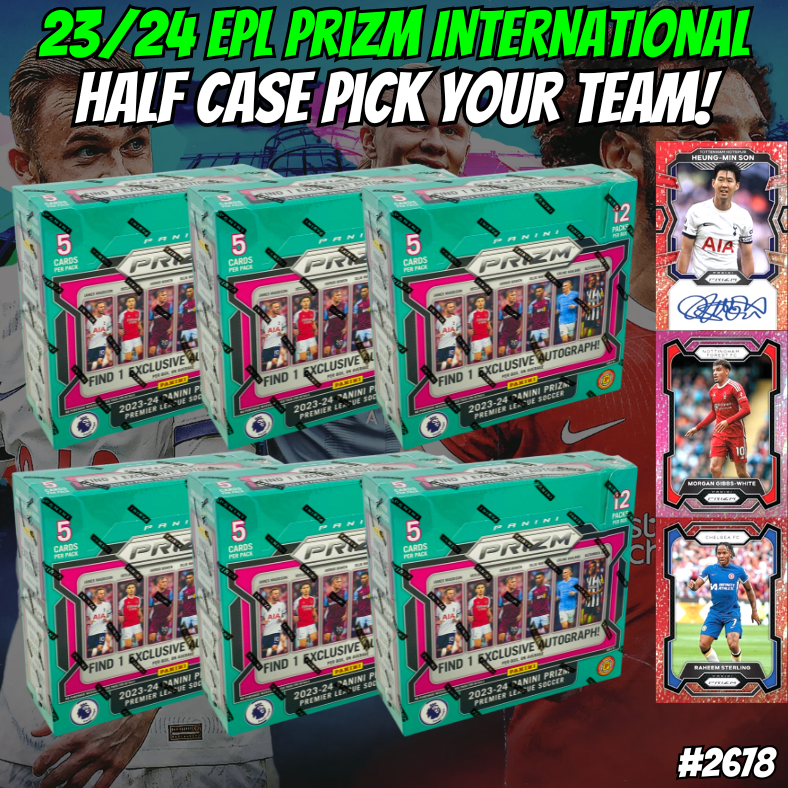 Break 2678 - 23/24 Panini EPL Prizm International - Half Case - 6 Boxes - Pick Your Team