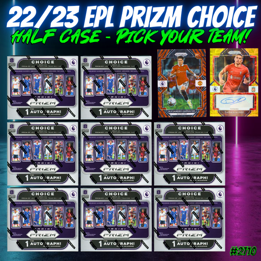 Break 2710 - 22/23 EPL Prizm Choice - 8 Boxes - Pick Your Team