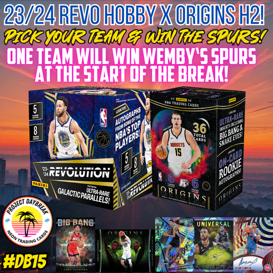 Daybreak #15 - 23/24 NBA Revolution Hobby x Origins H2 - Pick Your Team & WIN THE SPURS!