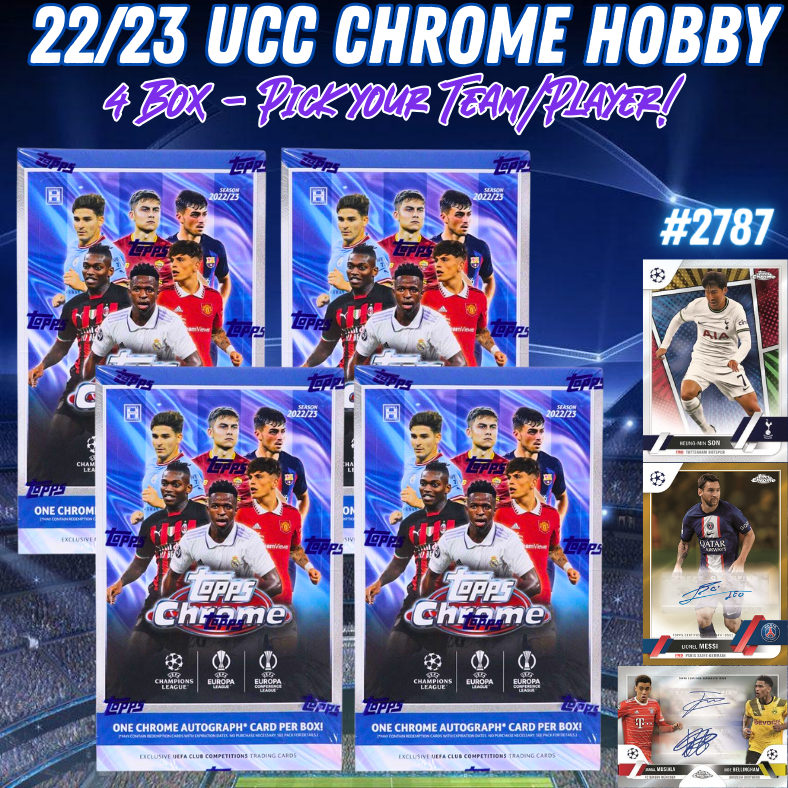 Break 2787 - 22/23 UEFA Club Competition Chrome Hobby - 4 Box - Pick Your Team