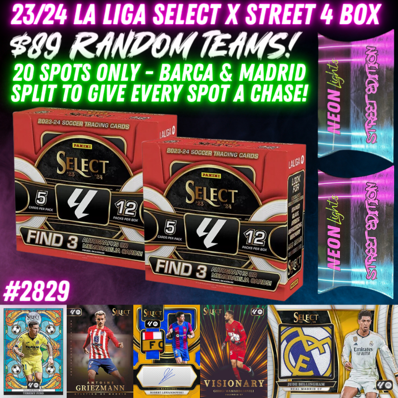 Break 2829 - 23/24 La Liga Select x Street Edition - 4 Box - Random Teams!