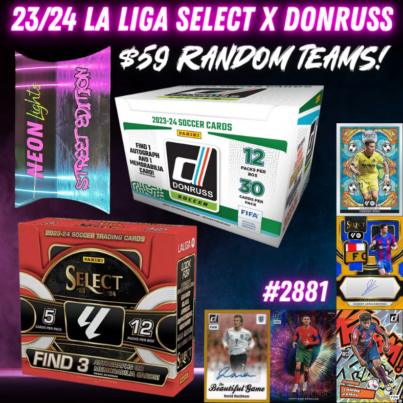 Break 2881 - 23/24 Donruss Soccer x La Liga Select Hobby x Street Edition - Random Teams!