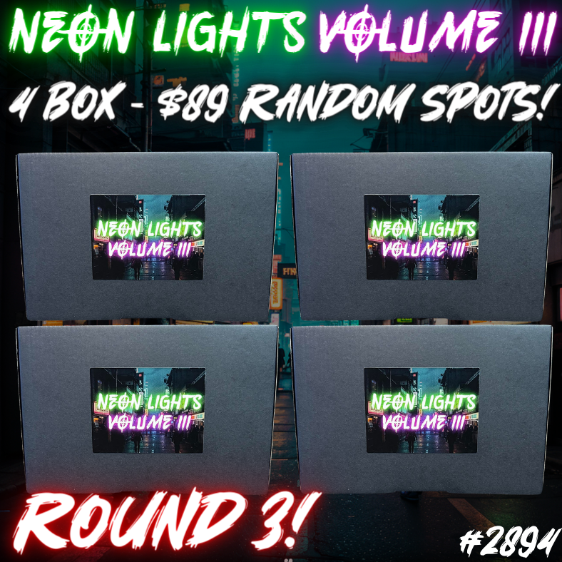 Break 2894 - Neon Lights Volume 3 RELEASE DAY 4 Box - $89 Random ROUND 3