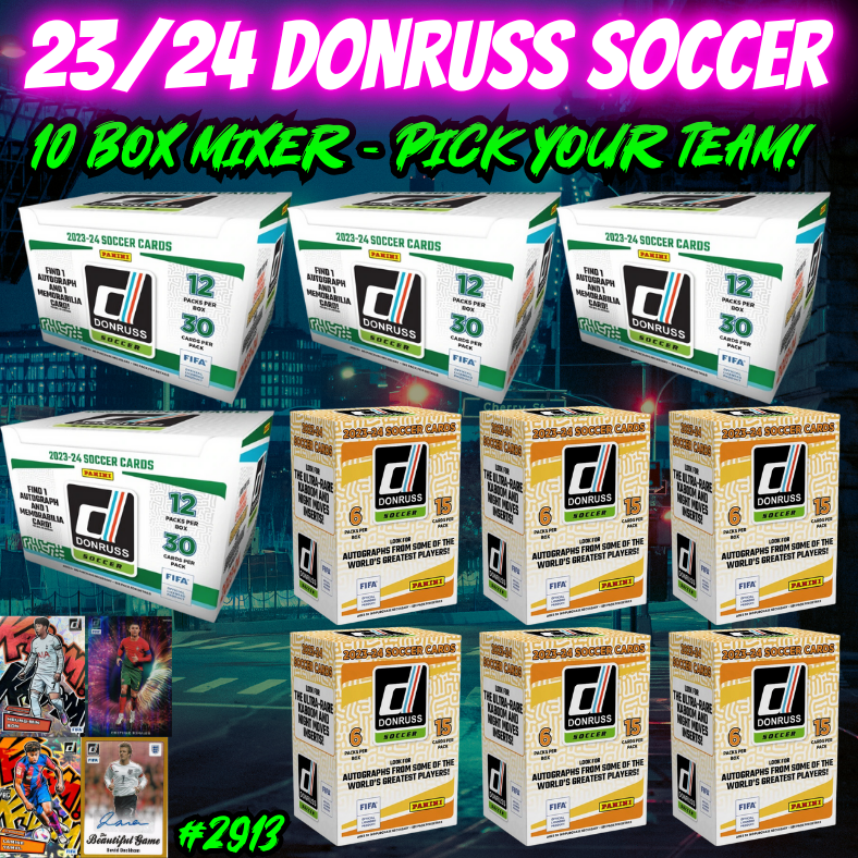 Break 2913 - 23/24 Donruss Soccer Hobby x Blaster 10 Box - Pick Your Team/Player!