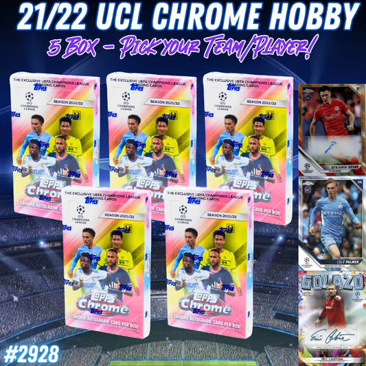 Break 2928 - 21/22 Topps UCL Chrome Hobby - 5 Box Pick Your Team!