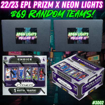 Break 3002 - 22/23 EPL Prizm x Neon Lights 4 Box - $69 Random Teams!