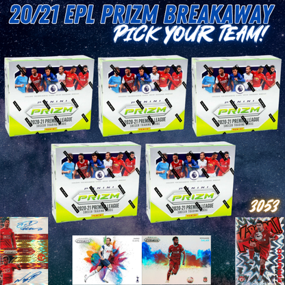 Break 3053 - 20/21 EPL Prizm Breakaway - 5 Box - Pick Your Team!